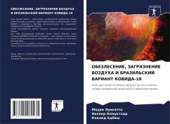 OBEZLESENIE, ZAGRYaZNENIE VOZDUHA I BRAZIL'SKIJ VARIANT KOVIDA-19 - Luisetto, Mauro;Almukthar, Naseer;Edbey, Khaled