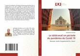 Le télétravail en période de pandémie de Covid-19