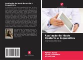 Avaliação da Idade Dentária e Esquelética