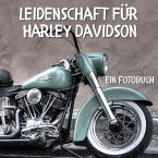 Leidenschaft für Harley Davidson