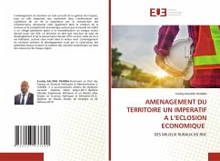 AMENAGEMENT DU TERRITOIRE UN IMPERATIF A L¿ECLOSION ECONOMIQUE - KALUME DIUMBA, Freddy