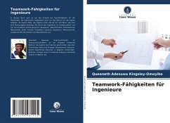 Teamwork-Fähigkeiten für Ingenieure - Kingsley-Omoyibo, Queeneth Adesuwa