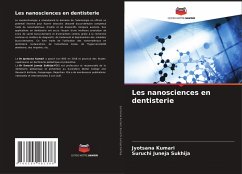Les nanosciences en dentisterie - Kumari, Jyotsana;Juneja Sukhija, Suruchi