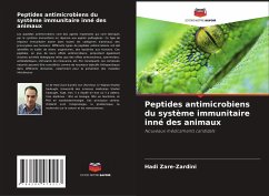 Peptides antimicrobiens du système immunitaire inné des animaux - Zare-Zardini, Hadi