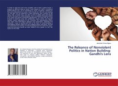 The Releance of Nonviolent Politics in Nation Building: Gandhi's Lens