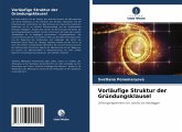 Vorläufige Struktur der Gründungsklausel