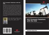 GCC Economic Relations with the USA GCC Economic Relations with the USA