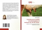 Contrôle de la qualité microbiologique et sanitaire du lait de vache