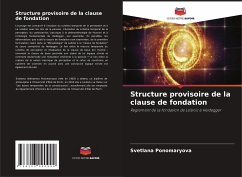 Structure provisoire de la clause de fondation - Ponomaryova, Svetlana