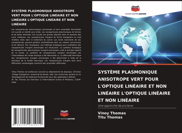 SISTEMA ANISOTRÓPICO VERDE PLASMÔNICO PARA ÓPTICA LINEAR E NÃO LINEAR: Uma  abordagem de homem leigo by Thomas, Vinoy, Thomas, Titu 