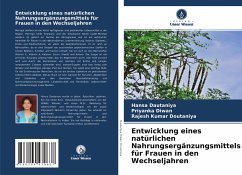 Entwicklung eines natürlichen Nahrungsergänzungsmittels für Frauen in den Wechseljahren - Dautaniya, Hansa;Diwan, Priyanka;Doutaniya, Rajesh Kumar