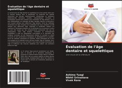 Évaluation de l'âge dentaire et squelettique - TYAGI, ASHIMA;Srivastava, Nikhil;Rana, Vivek