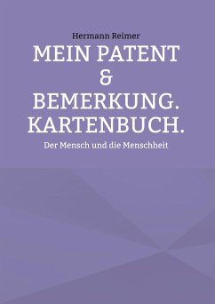 Mein PATENT & Bemerkung. Kartenbuch. - Reimer, Hermann