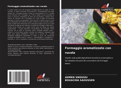 Formaggio aromatizzato con rucola - Snoussi, Ahmed;SAOUSSEN, BOUACIDA