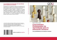Comunidades Profesionales de Aprendizaje para la educación inclusiva - Antúnez García, Moisés