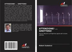 ATTENZIONE! ... SMETTERE! - Szabolcsi, Róbert