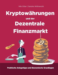 Kryptowährungen und der Dezentrale Finanzmarkt - Otter, Nils;Willmeroth, Sandra