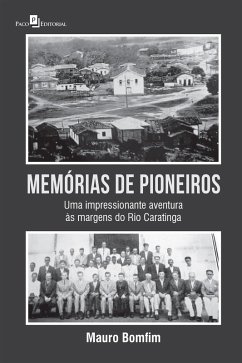 Memórias de Pioneiros (eBook, ePUB) - Bomfim, Mauro