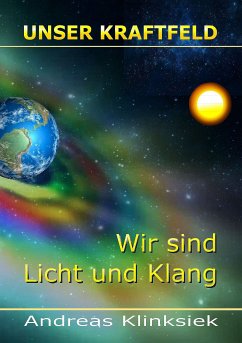 Unser Kraftfeld (eBook, ePUB) - Klinksiek, Andreas