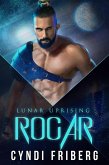 Rogar (Lunar Uprising, #2) (eBook, ePUB)