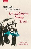 Dr. Melchiors lustige Tiere (eBook, ePUB)