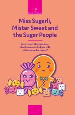 Miss Sugarli, Mister Sweet and the Sugar People (eBook, ePUB) - Schaaf, Katja