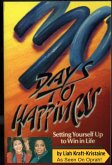 30 Days to Happiness: Setting Yourself Up to Win in Life (Happiness Series, #1) (eBook, ePUB)