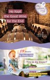 He Kept The Good Wine For The End (My Weekly Milk, #17) (eBook, ePUB)
