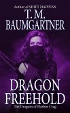 Dragon Freehold (The Dragons of Harbor Crag, #1) (eBook, ePUB)