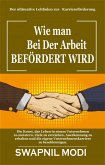 Wie man Bei Der Arbeit Befördert Wird (eBook, ePUB)