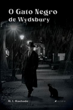 O Gato Negro de Wydsbury (eBook, ePUB) - Machado, M. L.