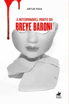 A interminável morte do Breve Baroni (eBook, ePUB) - Maia, Artur