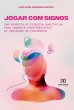 Jogar com signos (eBook, ePUB) - Bild 1