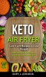 Keto Air Fryer: Low Carb Recipes to... - Bild 1