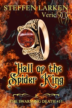 Hall of the Spider King (The Swarming Death, #11) (eBook, ePUB) - Larken, Steffen