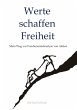 Werte schaffen Freiheit - Bild 1