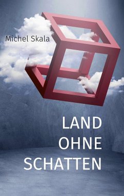 Land ohne Schatten - Skala, Michel