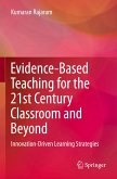 Evidence-Based Teaching for the 21st Century Classroom and Beyond