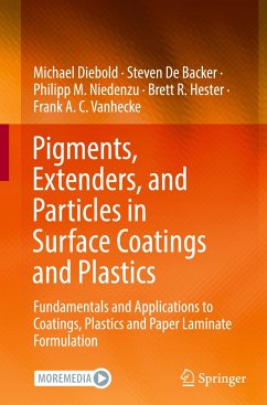 Pigments, Extenders, and Particles in Surface Coatings and Plastics - Diebold, Michael;Backer, Steven De;Niedenzu, Philipp M.