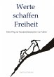 Werte schaffen Freiheit - Bild 1
