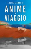 Anime in viaggio (eBook, ePUB)