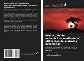 Producción de aminoácidos mediante la utilización de sustratos autóctonos.