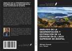 ANÁLISIS DE LA SEDIMENTACIÓN Y ESTIMACIÓN DE LA EROSIÓN EN EL LAGO SUPERIOR DE BHOPAL