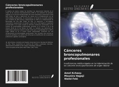 Cánceres broncopulmonares profesionales - Kchaou, Amel; Hajjaji, Mounira; Feki, Walid