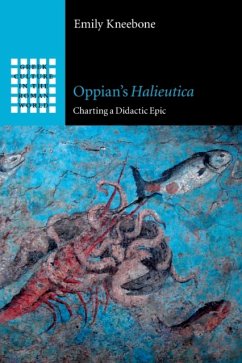 Oppian's Halieutica - Kneebone, Emily (University of Nottingham)