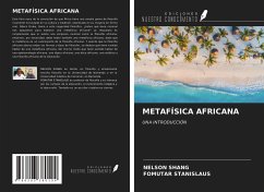 METAFÍSICA AFRICANA - Shang, Nelson; Stanislaus, Fomutar