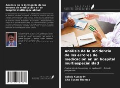 Análisis de la incidencia de los errores de medicación en un hospital multiespecialidad - M, Ashok Kumar; Thomas, Lita Susan