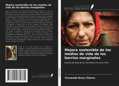 Mejora sostenible de los medios de vida de los barrios marginales - Rivas Chávez, Fernanda