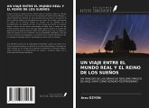 UN VIAJE ENTRE EL MUNDO REAL Y EL REINO DE LOS SUEÑOS