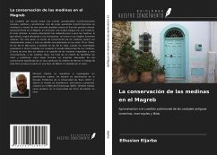La conservación de las medinas en el Magreb - Eljarba, Elhusian